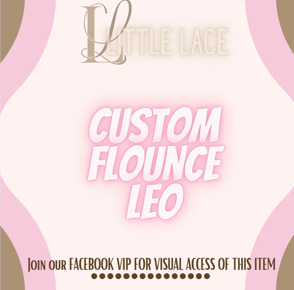 Custom Flounce Leo